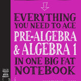 Everything You Need to Ace Pre-Algebra and Algebra I in One Big Fat Notebook - MakoStars Online Store