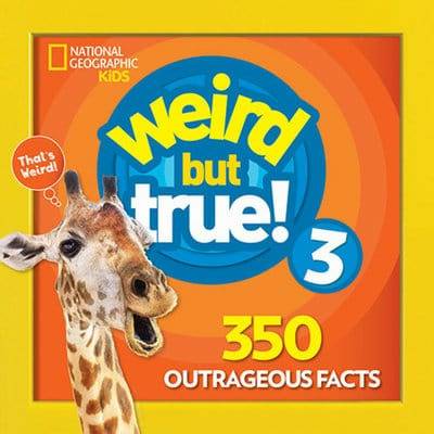 National Geographic Kids Weird But True 3: Expanded Edition - MakoStars Online Store
